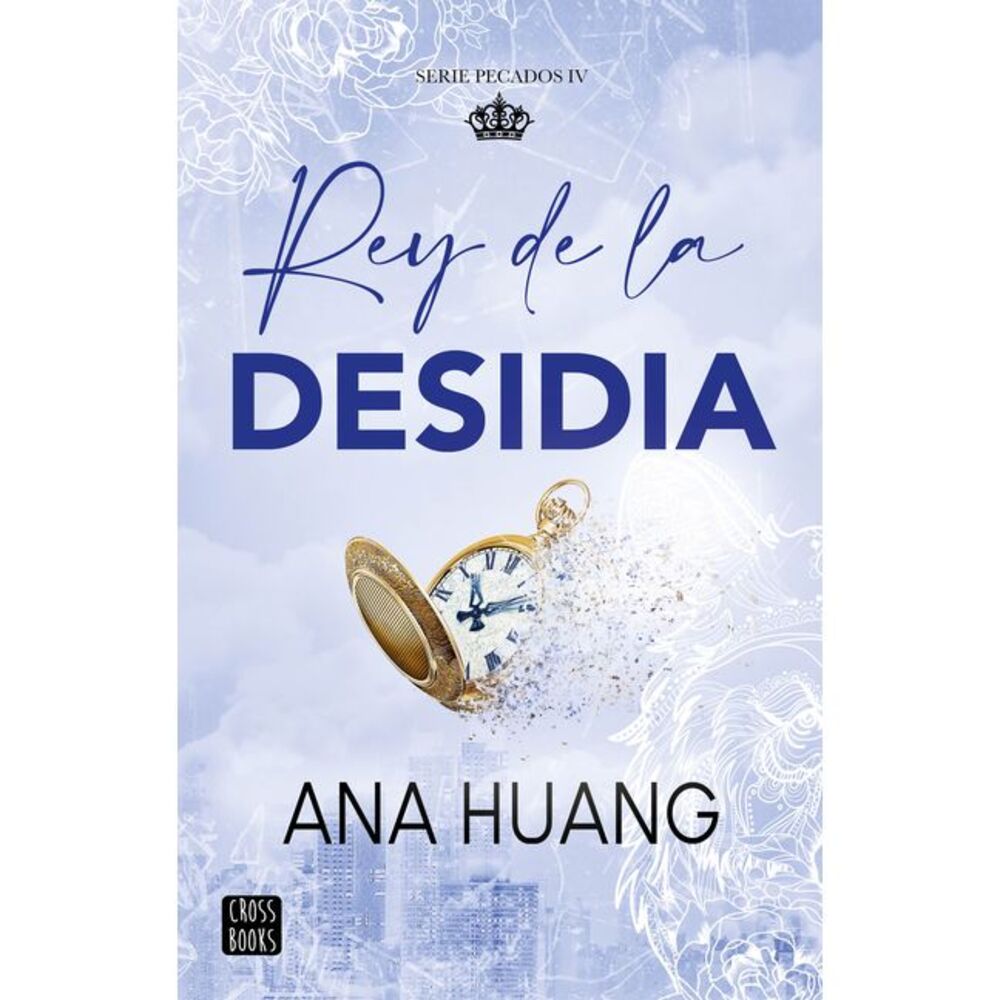Rey de la Desidia / King of Sloth -- Ana Huang